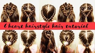 6 Heart Hairstyle Hair Tutorial Hairstyles For Girls Kids Hairstyles Braids