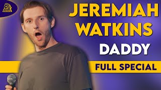 Jeremiah Watkins Daddy Full Comedy Special