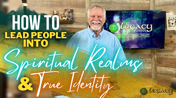 How to Become a Leader that brings people into Spiritual Realms and their TRUE Identity?