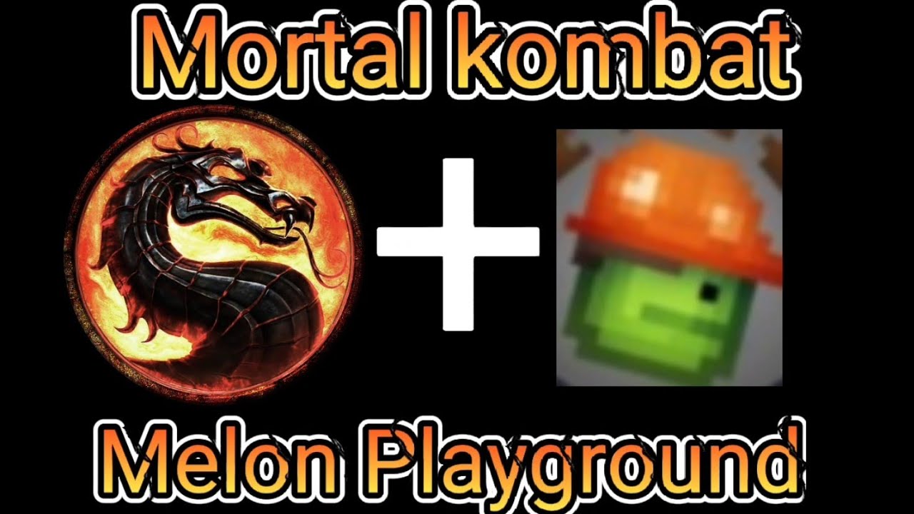 Повторяю мега удары (X ray) из Mortal Kombat 11 в Melon Playground