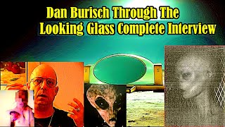 Dan Burisch  Interview Project Looking Glass  Time Travel U0026 Hidden Truths Revealed