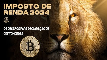 IMPOSTO DE RENDA 2024: Os Desafios para a Declaração de CRIPTOMOEDAS #btc #criptomoedas #ir2024