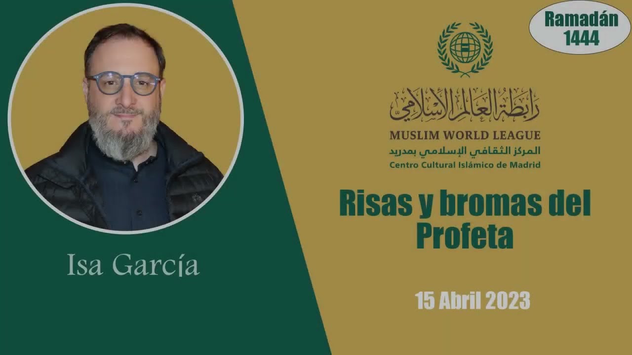 Risas y bromas del Profeta | Centro Cultural Islámico de Madrid | Profesor Isa García
