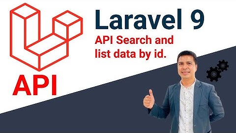 Laravel 9 API Search and list data by id [PLAB]