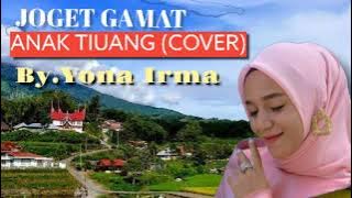 YONA IRMA - ANAK TIUANG (COVER) JOGET GAMAT