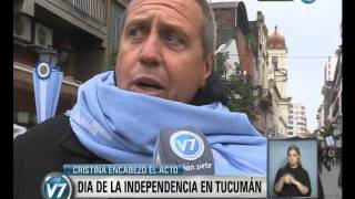 Visión 7: Día de la Independencia en Tucumán