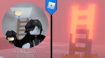HOW TO GET "THE SNITCH" BADGES and Molten Ladder Color! STEEP STEPS (ROBLOX)