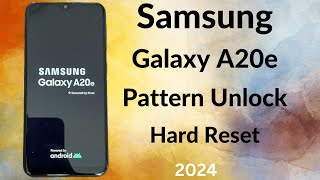 How to Samsung galaxy A20e Hard Reset Pattern Unlock