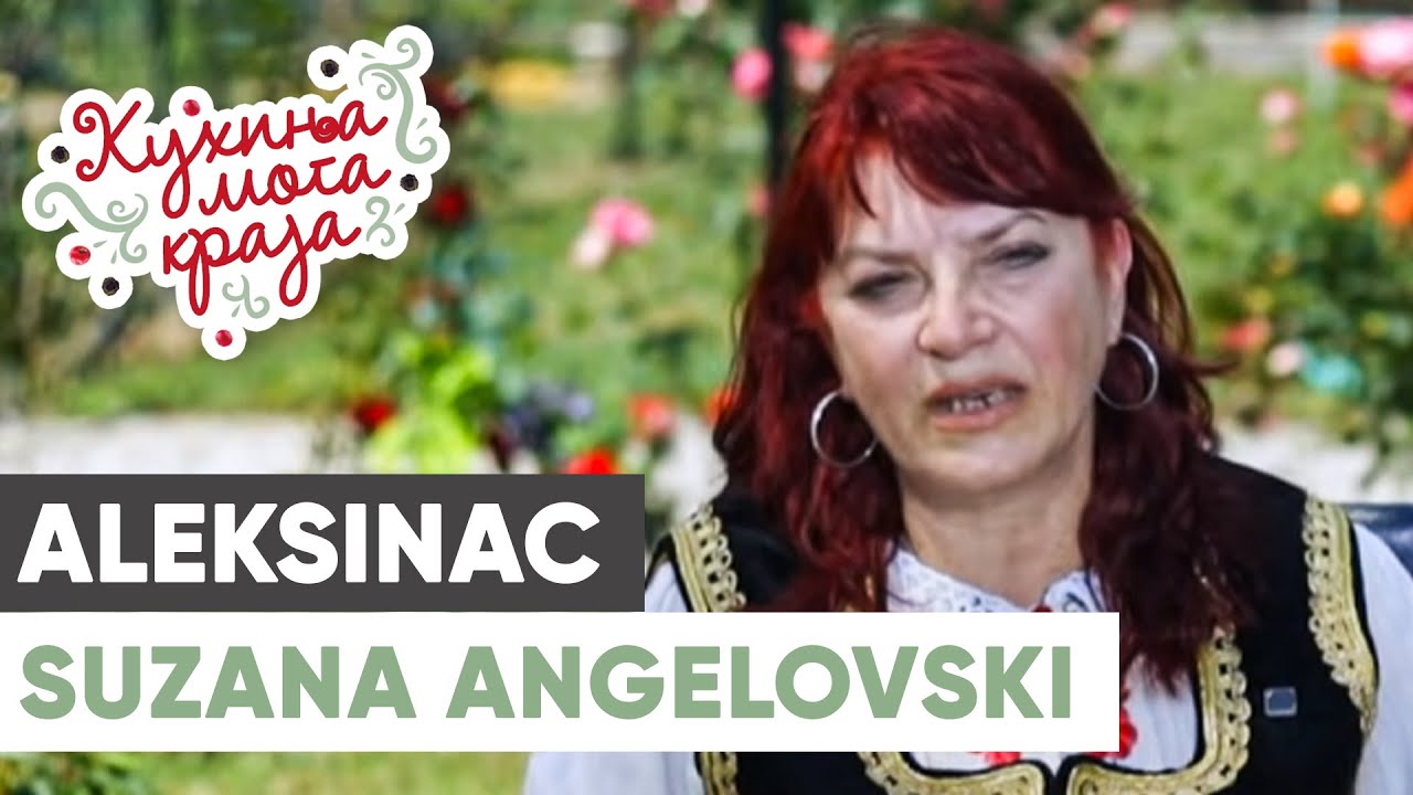 Kuhinja moga kraja: Suzana Angelovski/ Aleksinački rudnik, Aleksinac / sezona 25/6