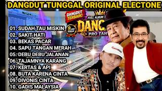 Download lagu DANGDUT ELECTONE ORIGINAL TERBAIK FULL BASS ORGEN TUNGGAL TERBARU ALBUM SUDAH TAHU MISKIN SAKIT HATI