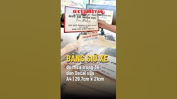 In Decal sữa dán tấm Mica trong 3li làm bảng thông báo giữ xe miễn phí - In Kỹ Thuật Số Since 2006