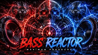 💀 MAXIMUM PRESSURE 🔊 | EXTREME BASS REACTOR TEST