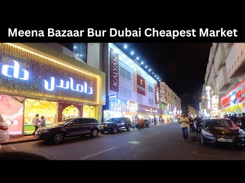 Meena Bazaar Bur Dubai, UAE | Cheapest Market in Dubai | Bur Dubai Meena Bazaar | Meena Bazaar Dubai