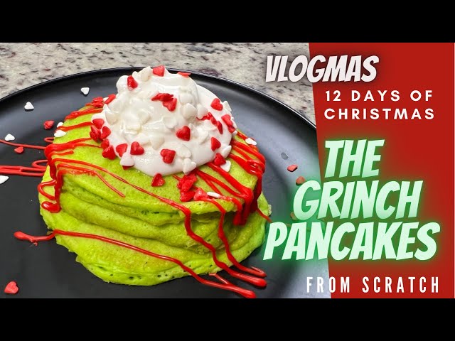 Grinch Pancakes • The Diary of a Real Housewife