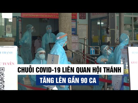 Bệnh viện Bình Thạnh đóng cửa, chuỗi Covid-19 liên quan Hội thánh tăng lên gần 90 ca