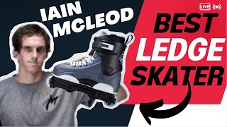 IS IAIN MCLEOD THE BEST LEDGE SKATER EVER?