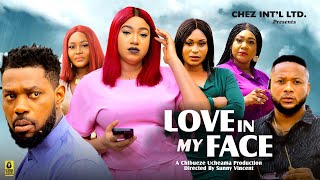 LOVE IN MY FACE - QUEEN OKAM / JERRY WILLIAMS / QUEENETH HILBERT NEW FULL NIGERIAN MOVIE