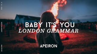 London Grammar - Baby It&#39;s You | Lyrics