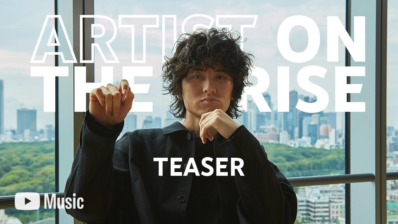Artist On The Rise 藤井 風 Fujii Kaze Teaser Youtube