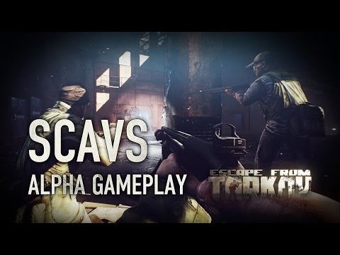 Escape from Tarkov Alpha - Scavs Gameplay (Дикие)