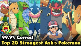 99.9% Correct : Top 20 Strongest Ash's Pokemon | ash strongest pokemon | pokemon journeys hindi