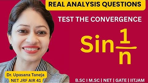 Test the convergence of series  sin 1/n|| Comparison tests || p test