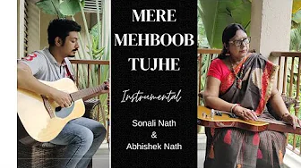 Mere Meheboob Tujhe Meri Muhabbat | Instrumental | Sonali Nath & Abhishek Nath