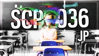 SCP-036-JP | LA SALLE DE CLASSE