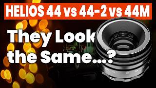 Helios 44 vs 44-2 vs 44M – Which One Should You Buy? (Real Test + Comparison)