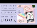 JOURNAL SET UP TO ACCOMPANY “PLAN A HAPPY LIFE” BOOK