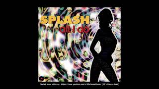 Splash - All I Do (X-Static Beats Dub) (90's Dance Music) ✅