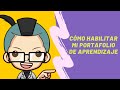 Cómo habilitar mi Portafolio de Aprendizaje