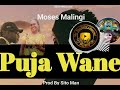 Moses Malingi ~ Puja Wane (PROD BY SITO MAN) @ Huli Amplifiers  2024