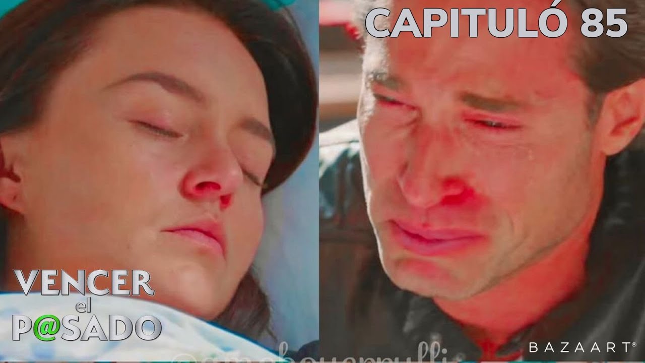 VENCER EL PASADO CAPITULO 85 AVANCE FINAL HOY IMPACTANTE SERA EL ULTIMO ...