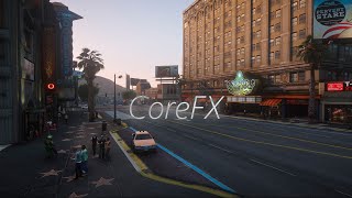 GTA 5 CoreFX Graphics Mod: Extrasunny Cinematic WIP Demo [4K]