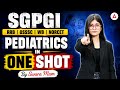 SGPGI/RRB/OSSSC/WB/NORCET Pediatrics Marathon Class | Pediatrics Full Concept | By Swara Ma'am