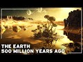 What was the earth like 500 million years ago   documentary history of the earth