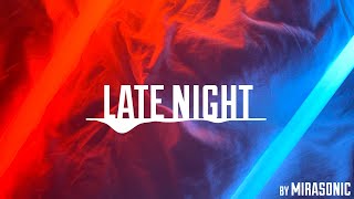 Night Atmosphere Background Music / Mirasonic - Late Night (feat. AlienWay)