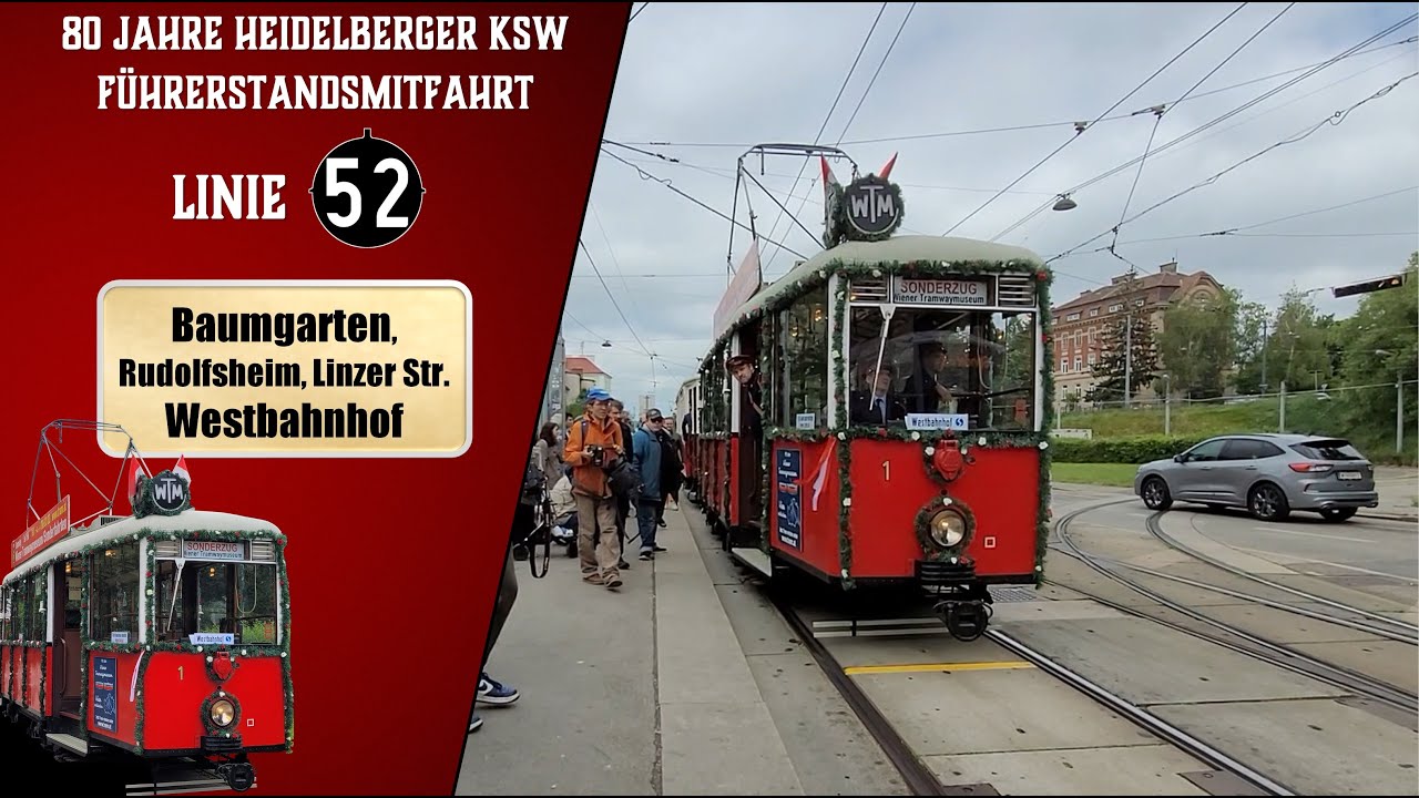 80 Jahre Kriegsstraßenbahnwagen in Wien – Linie 52 – Baumgarten - Westbahnhof | Wiener Grantler