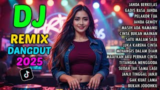 DJ DANGDUT REMIX FULL BASS TERBARU 2025 šµ JANDA BERKELAS šµ DJ REMIX VIRAL TIKTOK