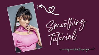 smoothing tutorial for fanpages 🕊️🍃 #shorts