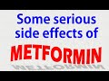 Some serious side effects of Metformin