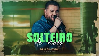 Solteiro De Novo  Douglas Cabral dvd Manias