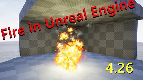 Создание огня в UE4 making fire in UE4