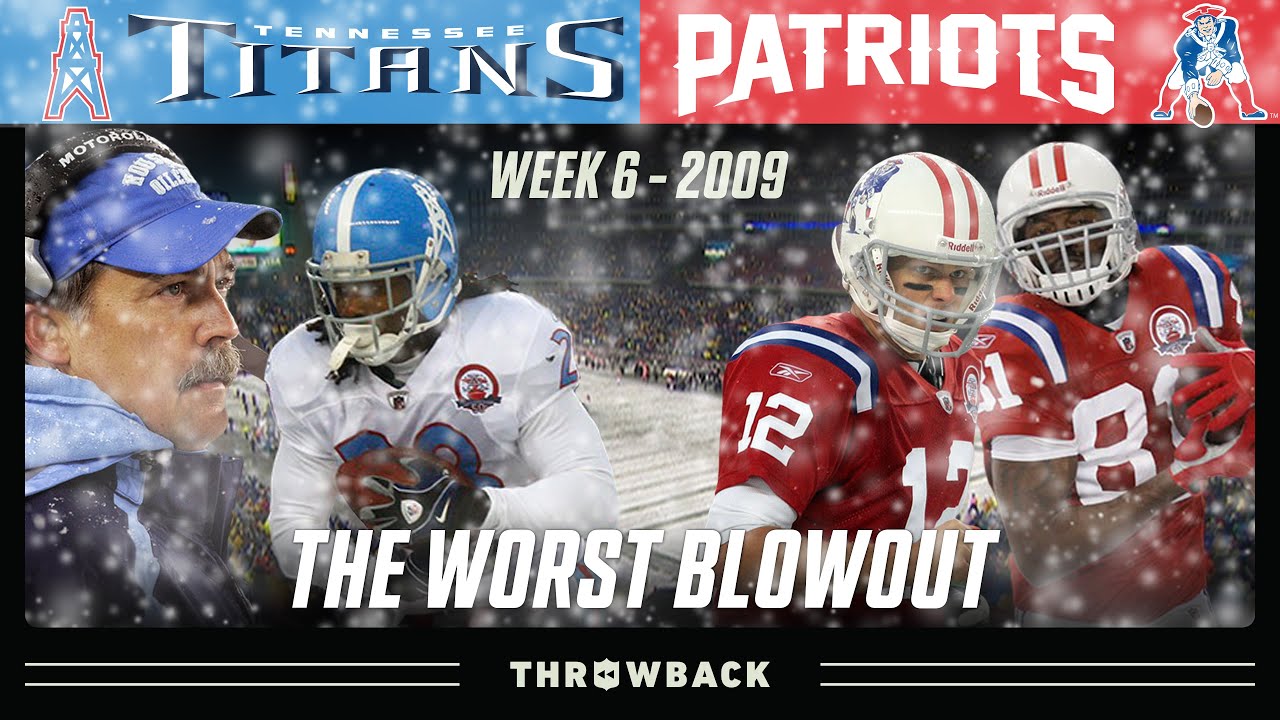 The Worst Blowout In Nfl History Titans Vs Patriots 2009 Week 6 Youtube Nfl History Patriots Blowout