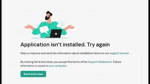 Issue solved Kaspersky Application is not installed. Try again