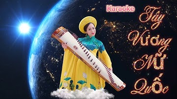 TÂY VƯƠNG NỮ QUỐC - PHIÊN BẢN MỚI CỰC HAY ✍️ ĐĂNG KÝ HỌC VÀ MUA ĐÀN TRANH DƯỚI LINK MÔ TẢ👇