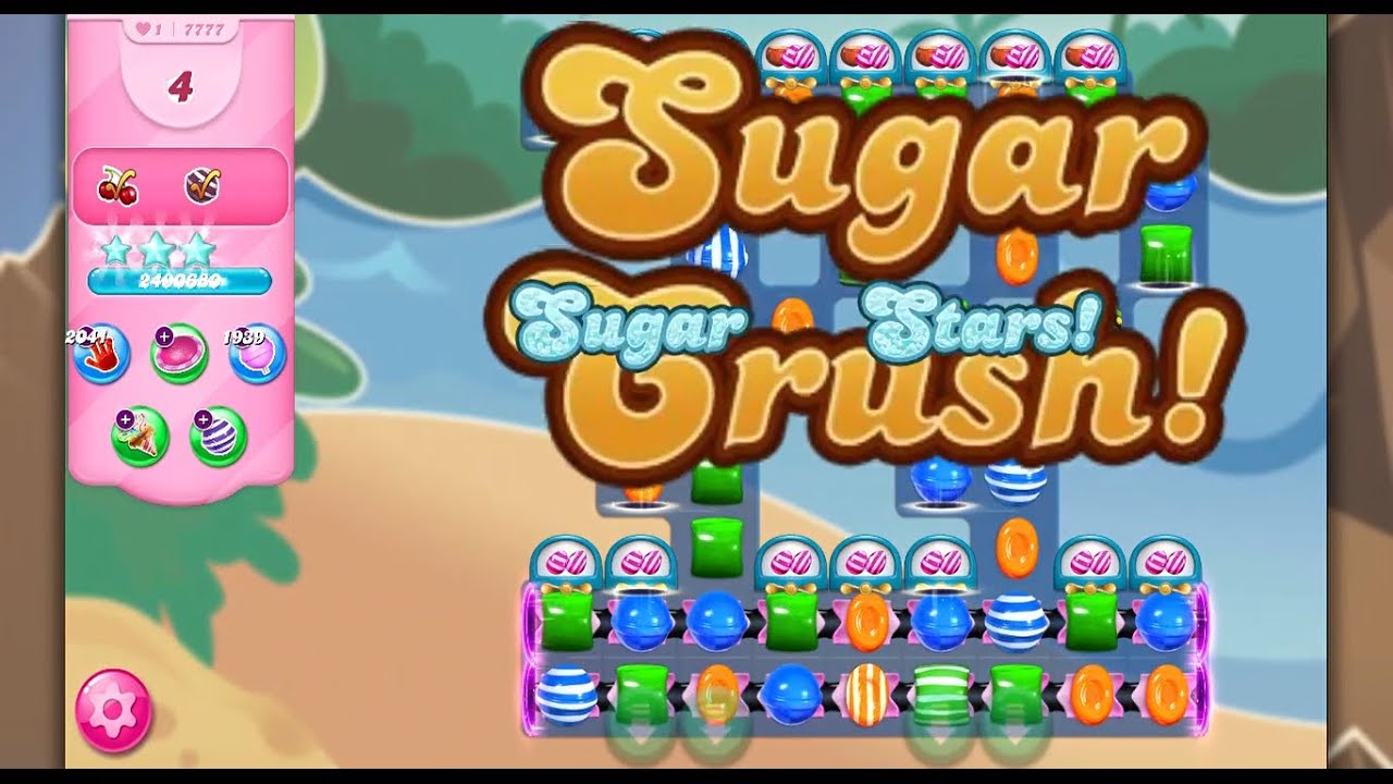 Candy Crush Saga 7777 first try, sugar stars, keep scoring YouTube