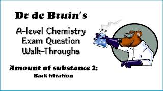A-level Chemistry Exam Question Walk Through - Amount of Substance 2 - Back titration