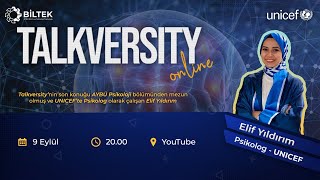 Talkversity Elif Yıldırım - Psikolog - Unicef